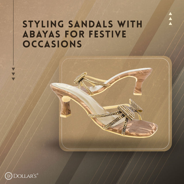 Styling Sandals with Abayas for Festive Occasions
